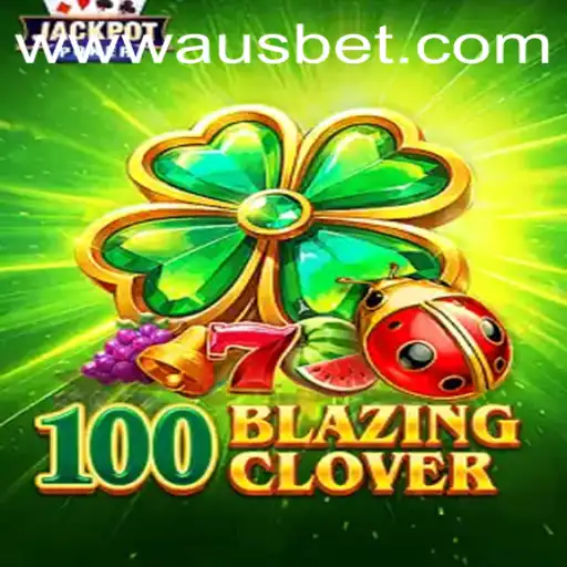 Discover the Thrill of 100BlazingClover: A New Era in Gaming