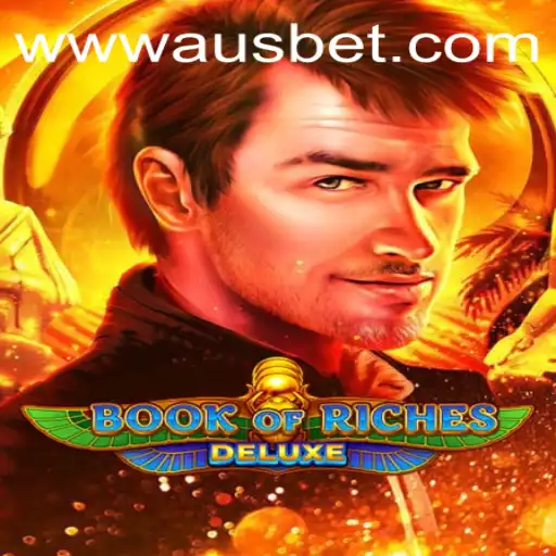 Exploring Book of Riches Deluxe: The Ultimate Casino Experience with Ausbet